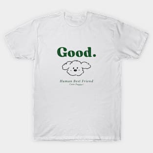 good human best friend T-Shirt